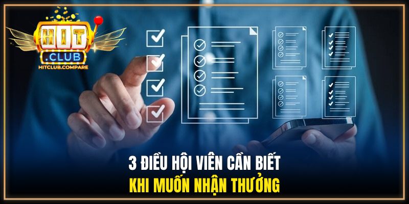 Rút Tiền HITCLUB - Quy Trình Nhận Thưởng Minh Bạch 1 3 điều hội viên cần biết khi muốn nhận thưởng
