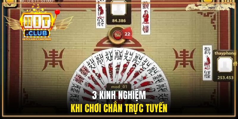 Luật Đánh Chắn HITCLUB Giúp Người Mới Làm Quen Nhanh 3 3 kinh nghiệm khi chơi Chắn trực tuyến
