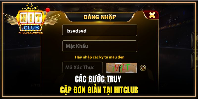Các bước truy cập đơn giản tại HITCLUB