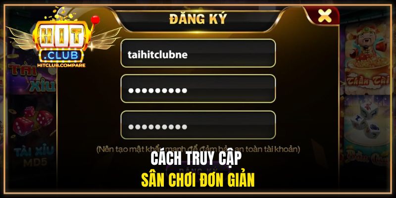 Trang Chủ HitClub 15 Cách truy cập sân chơi đơn giản