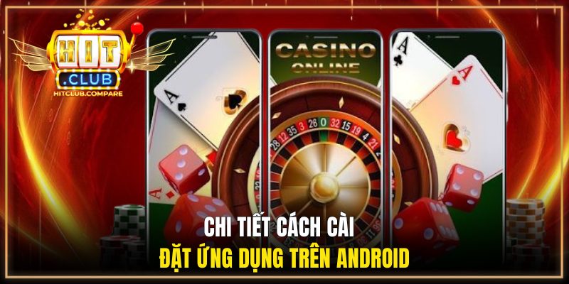 Tải App HITCLUB - Cách Cài Đặt Đơn Giản Trên IOS và Android 1 Tips cách cài đặt ứng dụng trên Android