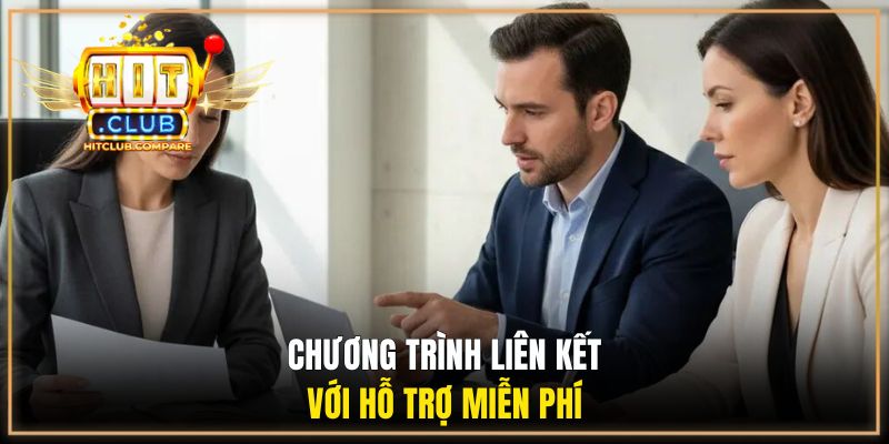 Chính Sách Đại Lý Hitclub - Chương Trình Hợp Tác Tiềm Năng 3 Chương trình liên kết với hỗ trợ miễn phí