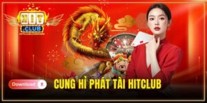 Cung Hỷ Phát Tài HITCLUB