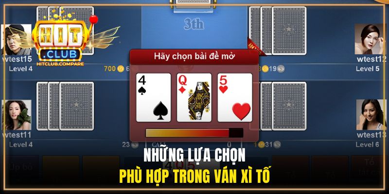 Xì Tố HITCLUB - Cập Nhật Luật Chơi Chi Tiết Từ A Đến Z 2 Những lựa chọn phù hợp trong ván Xì Tố