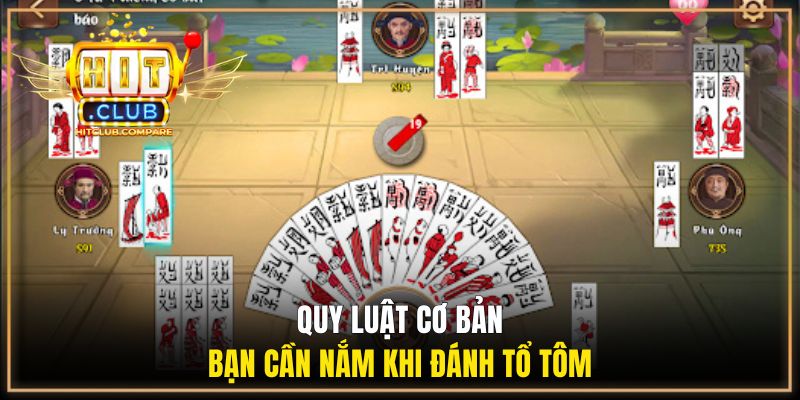 Luật Đánh Chắn HITCLUB Giúp Người Mới Làm Quen Nhanh 2 Quy luật cơ bản bạn cần nắm khi đánh tổ tôm