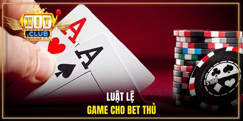 Phỏm HITCLUB | Đấu Trí Kịch Tính Thắng Lớn Dễ Dàng 2 Luật lệ game Phỏm cho bet thủ